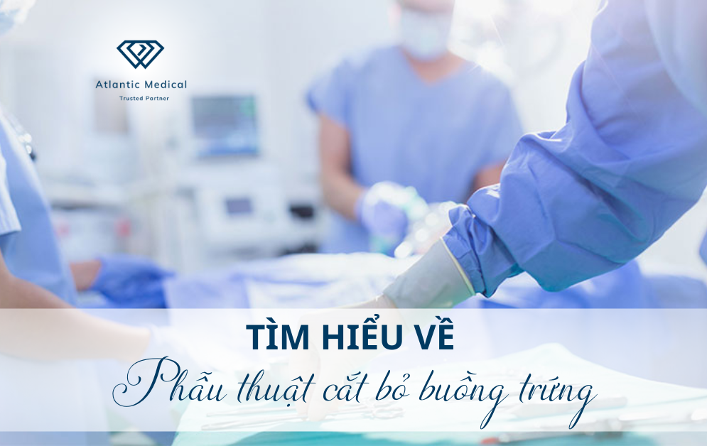 Tìm hiểu về phẫu thuật cắt bỏ buồng trứng