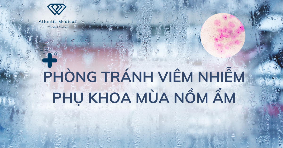 Phòng tránh viêm nhiễm phụ khoa mùa nồm ẩm