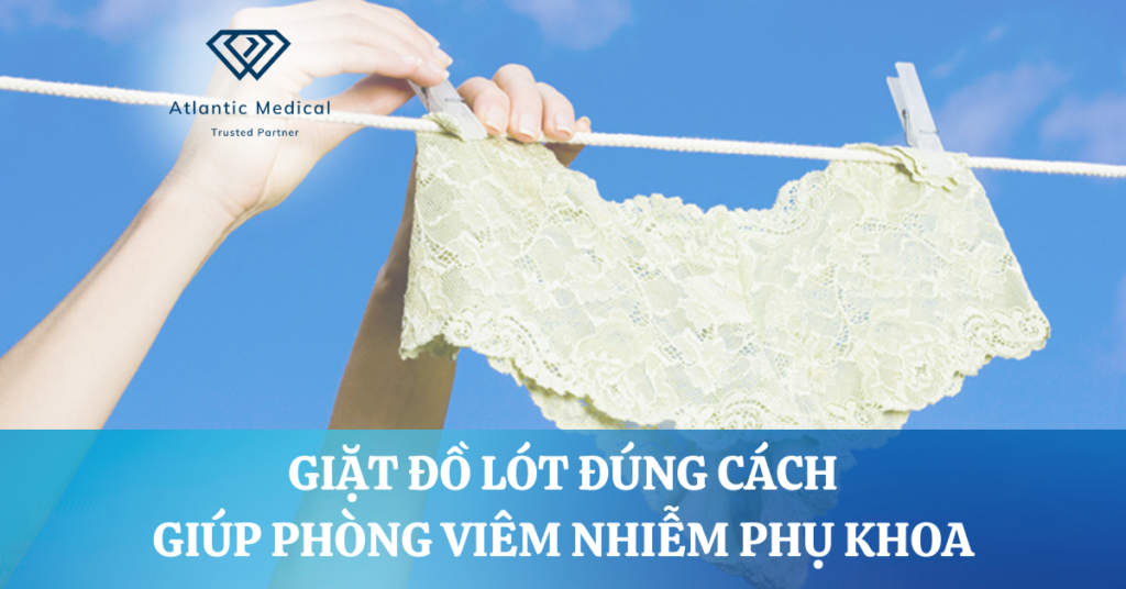 Giặt đồ lót đúng cách giúp phòng viêm nhiễm phụ khoa